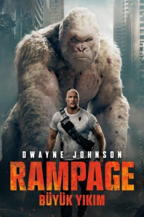 Rampage: Büyük Yıkım (2018)
